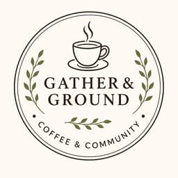 Gather & Ground — Coffee & Community